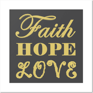 Faith Hope Love Posters and Art